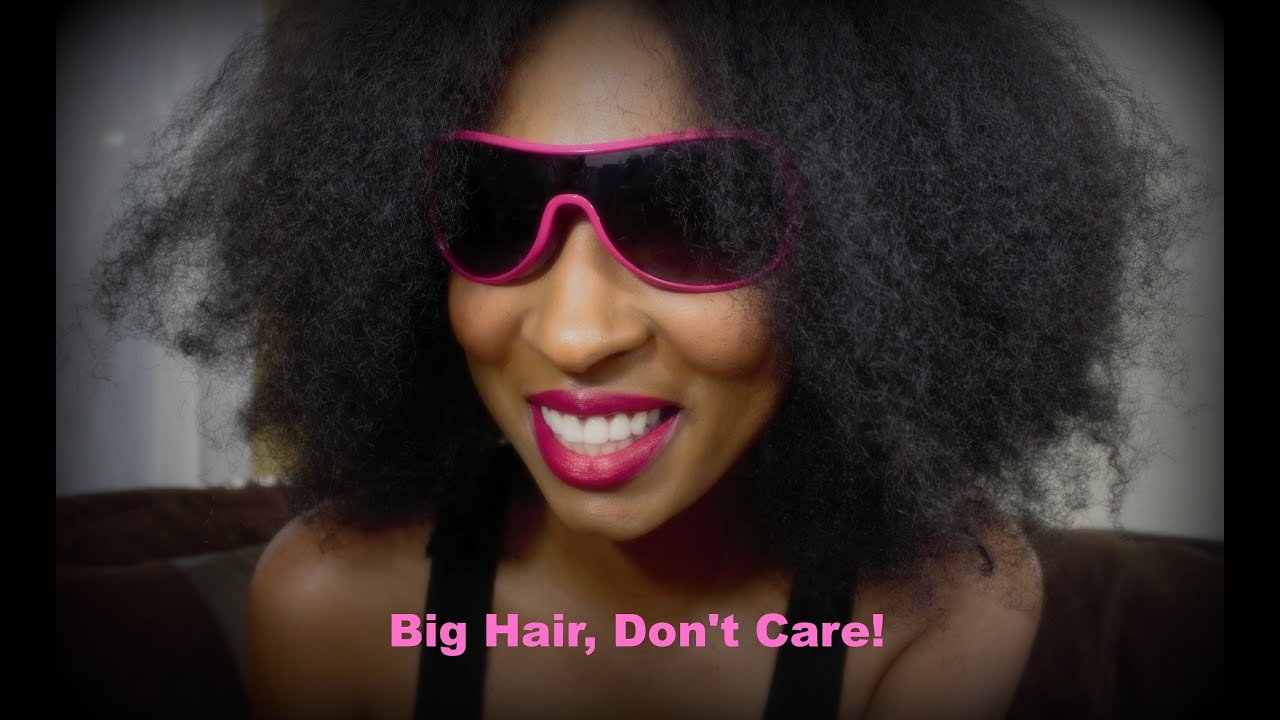 5 Big Hair Don T Care Check The Description Box Youtube
