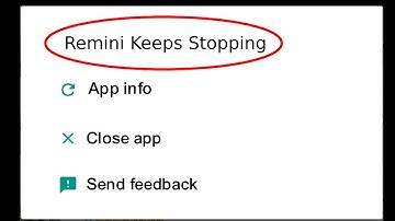 How To Fix Remini Keeps Stopping Error Problem Solved on Android