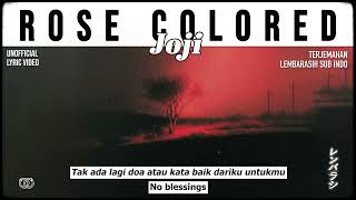 Joji - Rose Colored [ LYRICS terjemahan Indonesia ]
