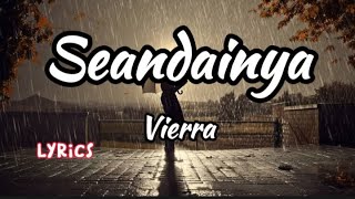 Vierra  -  Seandainya  (  Lyrics  )