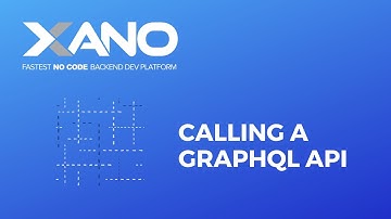 Calling GraphQL APIs in Xano