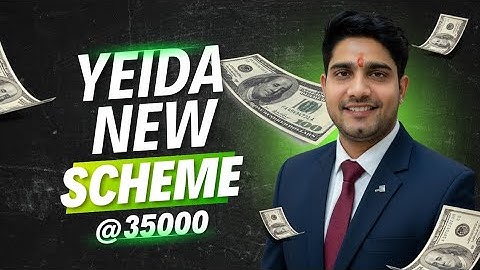 Yeida Plot Scheme 2026 | Yamuna Authority Latest plot news | Yeida latest Scheme 