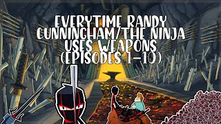Every Time Randy Cunninghamthe Ninja Uses Weapons Episodes 1-10