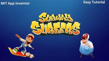 Subway Surfers Game Created In MIT App Inventor! ll For Beginners