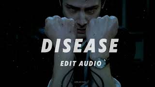 DISEASE - Lady Gaga [Edit Audio]