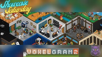 My first time Voxelgram 2! | Showcase Saturday