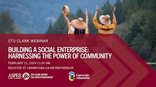 Stu Clark Webinar: Building a Social Enterprise: Harnessing the Power of Community Guide