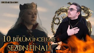 House Of The Dragon 10. Bölüm İnceleme