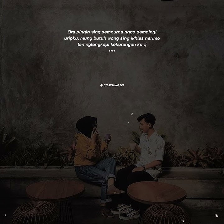 Story Wa Keren 30 Detik Pujaan Hati Tak Suwun Sing Kuat Ati ( Kuat Ati ) | Story Jawa Bikin Baper