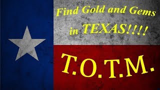 Where To FIND GOLD and GEMS in TEXAS!!!