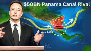 Nicaraguas $50BN Project Takes on the Panama Canal