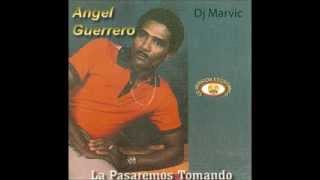 Angel Guerrero "Vine A Buscar Mí Negra" chords