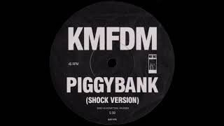 KMFDM — Piggybank (Shock Version)