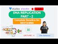 L6: DNA Replication- 2 | Complete Genetics (Pre-medical-NEET/AIIMS) | Ritu Rattewal