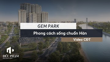 Sống chuẩn Hàn ngay tại Hải Phòng cùng dự án Gem Park