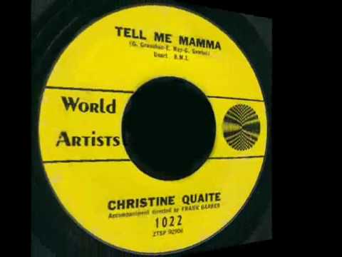 Christine Quaite -Tell Me Mama / In the Middle of ...