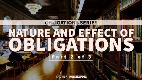 Obligations 3: Breach & Grounds for Damages (Nature & Effect of Obligations)