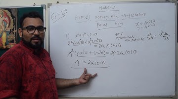 MATHS-3-EPISODE-28-PART-2-ORTHOGONAL TRAJECTORIES OF POLAR FORM