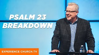 Psalm 23 Breakdown : Pastor Tony Cooke