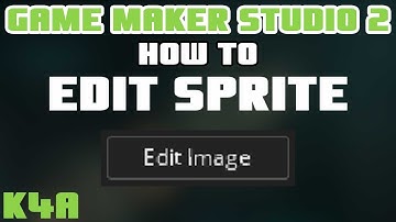 GameMaker - How To Edit Sprite (Image)