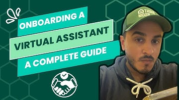 Ultimate Guide To Onboarding Virtual Assistants