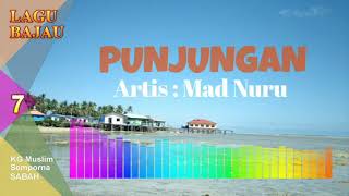 BAJAU SONG : PUNJUNGAN ALARA - MAD NURU (KOLEKSI 2020)