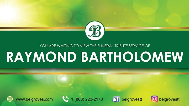 Celebrating the Life of Raymond Bartholomew