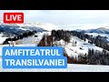 🔴 LIVE din AMFITEATRUL TRANSILVANIA | Moieciu de Sus - Cheia