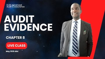 Audit Evidence I Chapter 8 I Live Class I Part 1 I