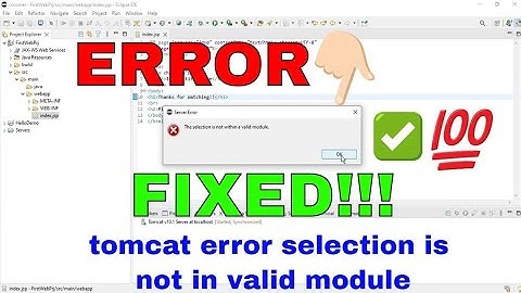Tomcat ERROR Resolved | Tomcat error selection is not in valid module error FIXED | Tomcat Error