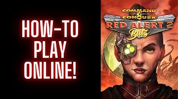How-To Play "Red Alert 2" Online! - (Blitz, Quick Match, Settings, Custom Games) - READ DESCRIPTION