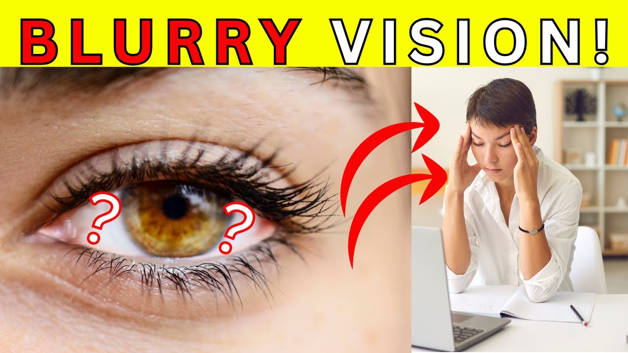 How To Improve BLURRY VISION Naturally: 9 Proven Tips! - YouTube