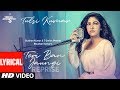 LYRICAL: Teri Ban Jaungi (Reprise Version) | Tulsi Kumar | Kabir Singh