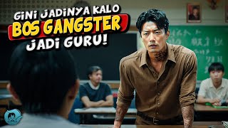 Mantan Bos Gangster Pura-Pura Jadi Guru Honorer Malah Sukses Jadi Sultan Terkaya Di Korea! alur film
