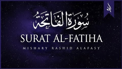 Surat Al-Fatihah (The Opener) | Mishary Rashid Alafasy | مشاري بن راشد العفاسي | سورة الفاتحة#quran