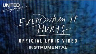 Hillsong United - Even When It Hurts (Instrumental)