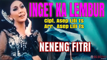 INGET KA LEMBUR-NENENG FITRI (Original Musik dan  Video)