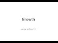 Lecture 6  growth alex schultz