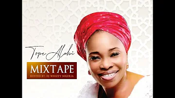 DJ WHIZY | BEST OF TOPE ALABI MIXTAPE