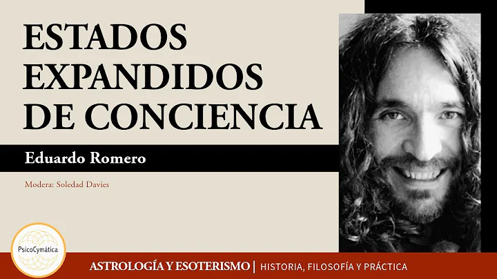 Estados Expandidos de Conciencia | Eduardo Romero