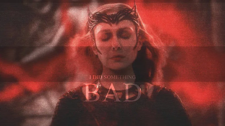 Wanda Maximoff | I Did Something Bad