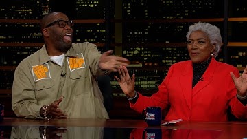 Overtime with Bill Maher: Killer Mike, Donna Brazile (HBO)