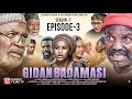 GIDAN BADAMASI SEASON 7 EPISODE 3