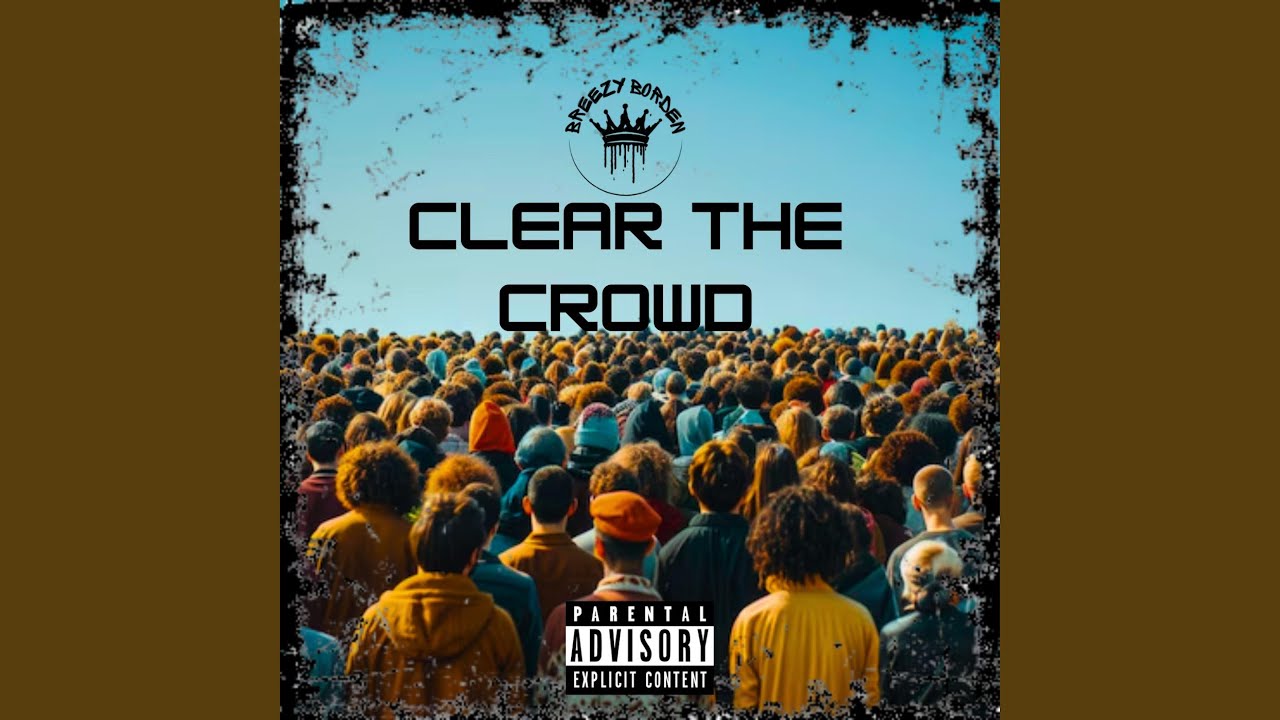 Clear The Crowd