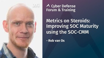 Metrics on Steroids: Improving SOC Maturity using the SOC-CMM | SANS Cyber Defense Forum 2020