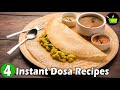 4 instant dosa recipes  4 unique dosa varieties  4 easy  healthy dosa recipes  healthy breakfast