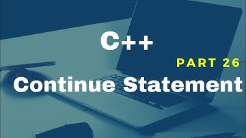 C++ Part 26 || Continue Statement in c++ || CS 102 || Programming Fundamentals || C++ tutorial Urdu