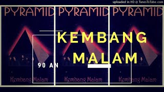 KEMBANG MALAM - PYRAMID BAND lirik | LAGU 90 AN INDONESIA