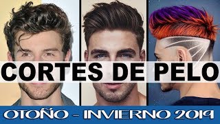 Nuevos Cortes De Pelo Y Peinados Para Hombre | Otoño Invierno 2019