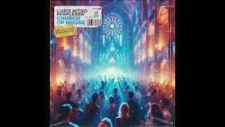 Chris Nitro x Perplexer - Church of House 